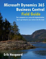 Microsoft Dynamics 365 Business Central Field Guide